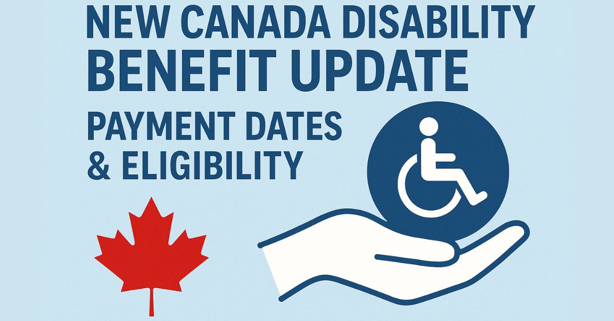 New Canada Disability Benefit Update