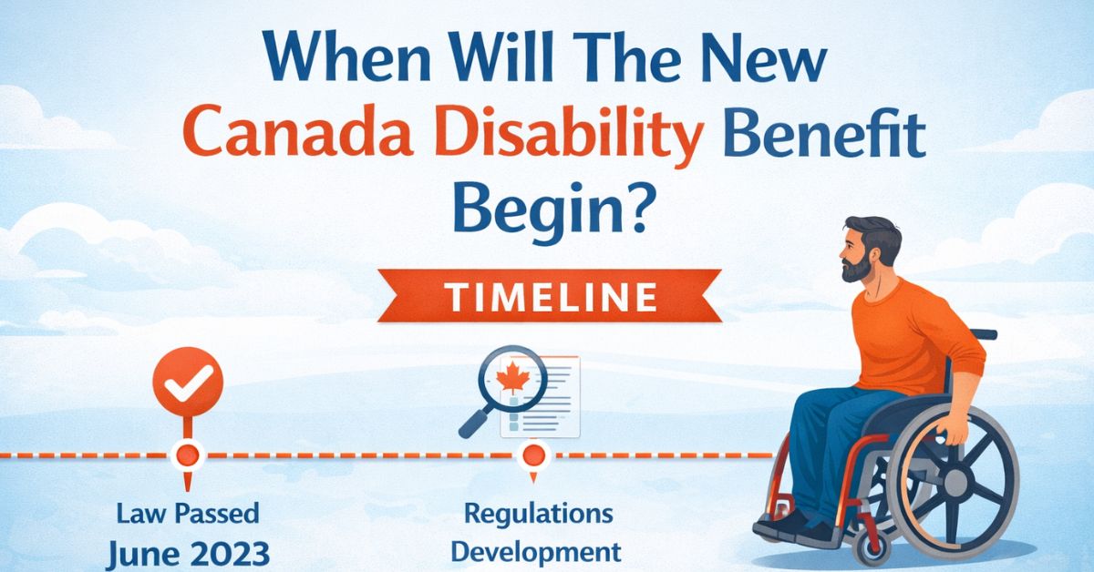When Will The New Canada Disability Benefit Begin